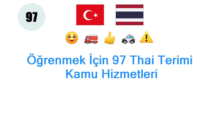 Öğrenmek İçin 97 Thai Terimi: Kamu Hizmetleri